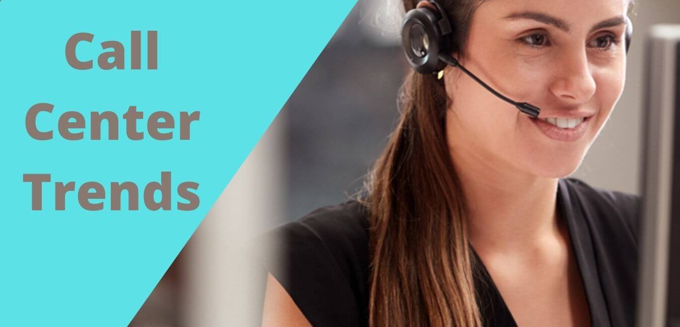 Call Center Trends