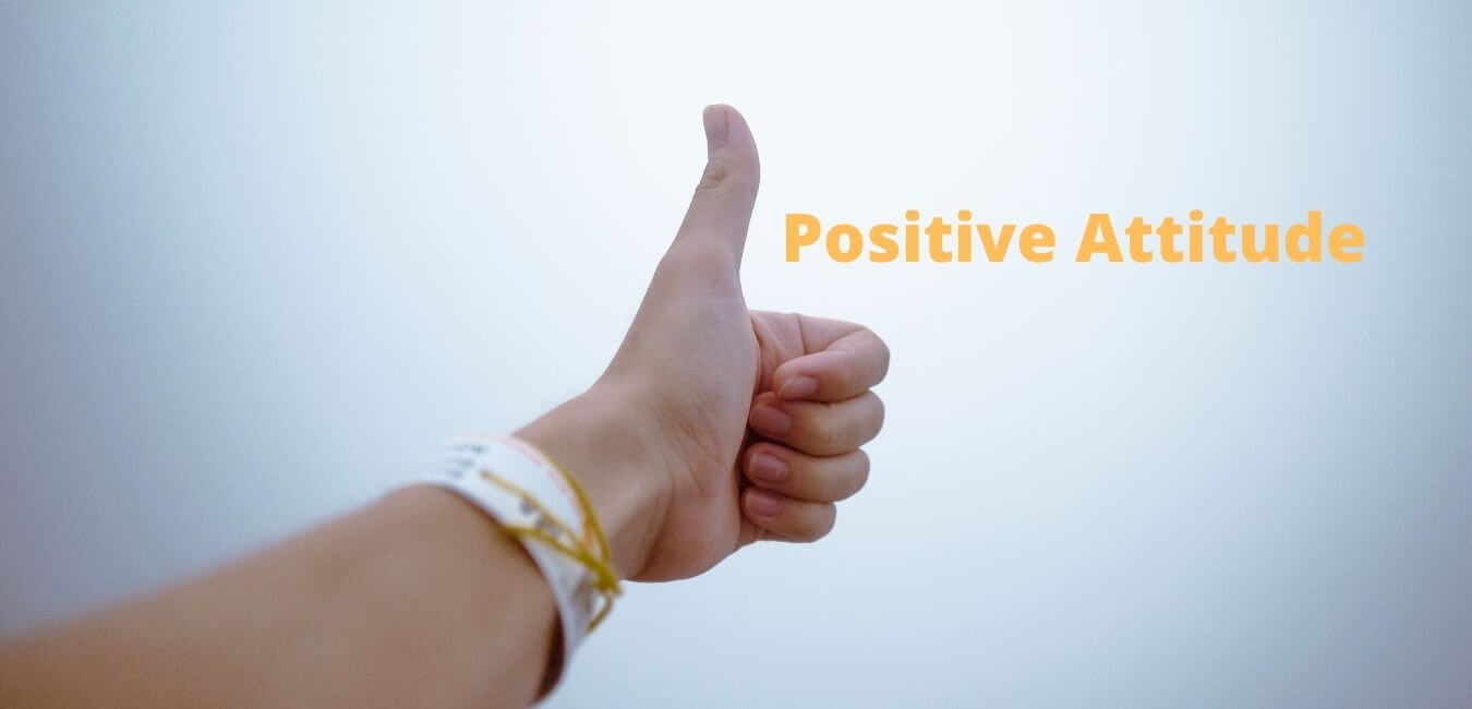 Positive Attitude
